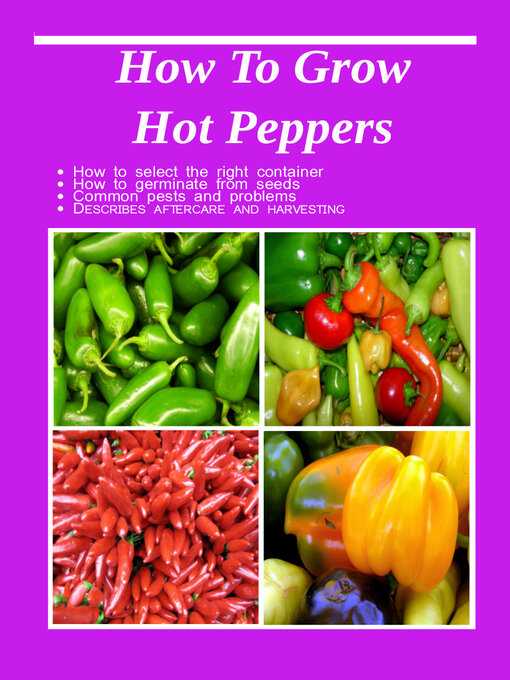 Title details for How to Grow Hot Peppers by Alma Queen - Available